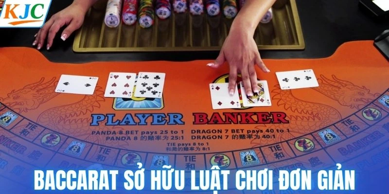 Baccara sở hữu luật chơi đơn giản