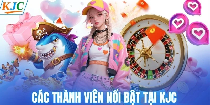 Các thành viên nổi bật tại KJC