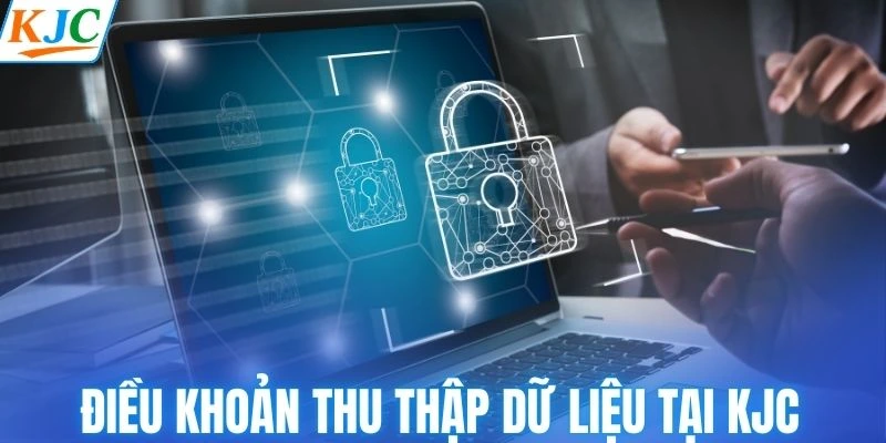 Điều khoản thu thập dữ liệu tại KJC
