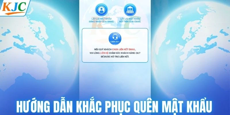 Hướng dẫn khắc phục quên mật khẩu đăng nhập KJC