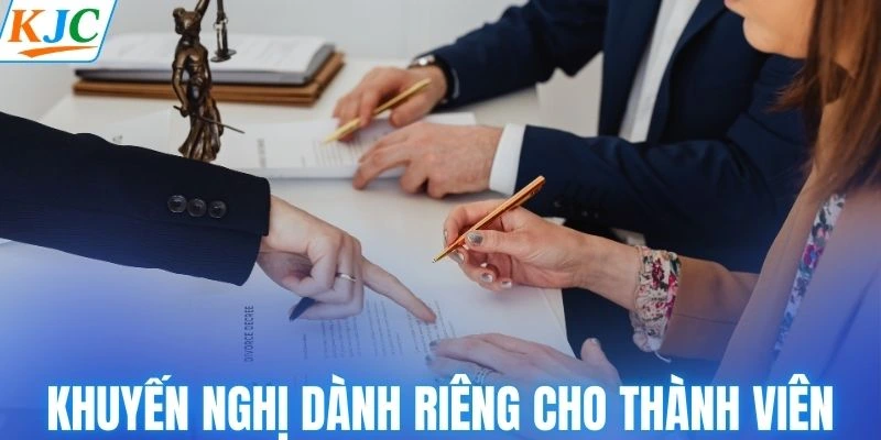 Một số khuyến nghị dành riêng cho thành viên