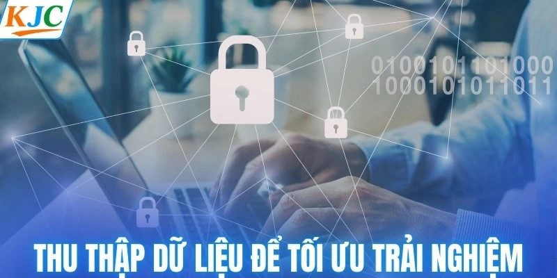 Nền tảng thu thập dữ liệu để tối ưu trải nghiệm